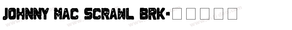 Johnny Mac Scrawl BRK字体转换
